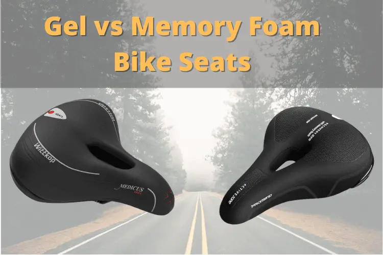 Gel vs memory foam bike seats